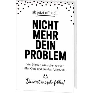 Produktbild für Abschiedskarte Böttcher-AG 30401, Nicht mehr dein Problem